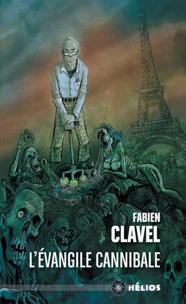 Clavel Fabien, L'vangile cannibale