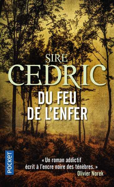 Sire Cedric, Du feu de l'enfer