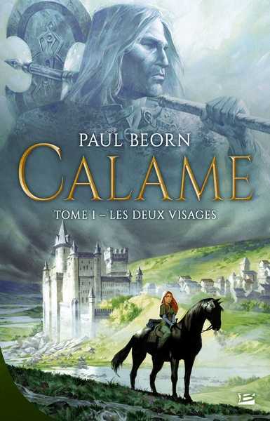 Beorn Paul, Calame 1 - Les deux visages