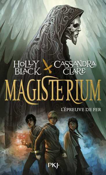 Black Holly & Clare Cassandra, Magisterium 1 - L'preuve de fer