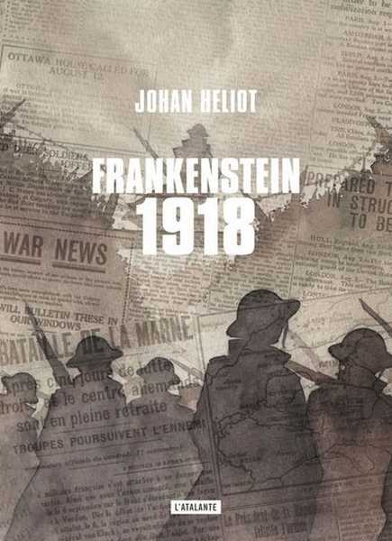 Heliot Johan, Frankenstein 1918