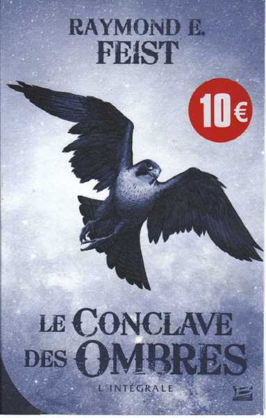 Feist Raymond E., Le conclave des ombres - Intgrale - Operation 10