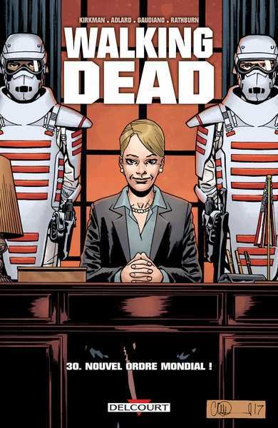 Kirkman, Walking Dead 30 - Nouvel ordre mondial