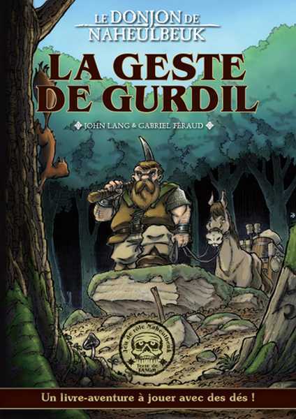 Lang John & Ferraud Gabriel, La geste de Gurdil