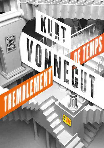 Vonnegut Kurt, Tremblement de temps