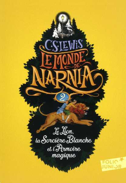 Lewis C.s., Les chroniques de narnia 2 - Le lion, la sorciere blanche et l'armoire magique