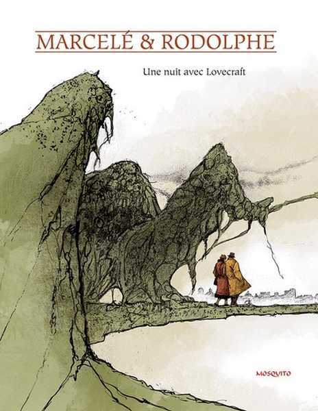 Marcel & Rodolphe, Une nuit avec Lovecraft