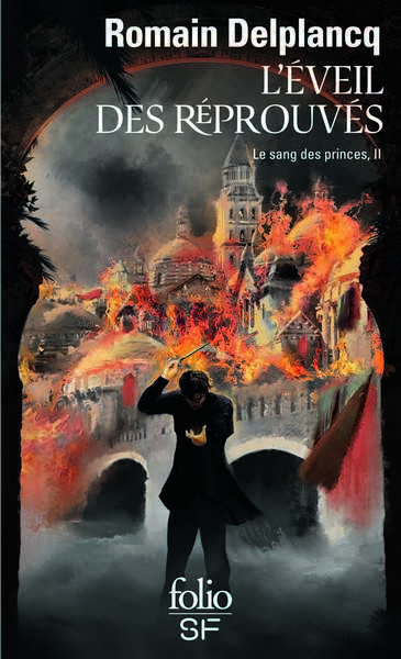 Delplancq Romain, Le sang des princes 2 - L'éveil des réprouvés