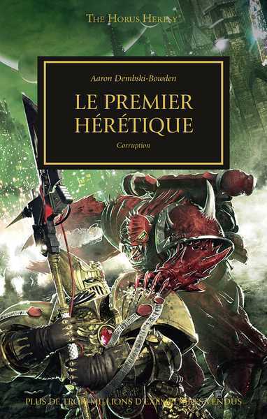 Dembski-bowden Aaron, L'Hrsie d'Horus 14 - Le premier hrtique