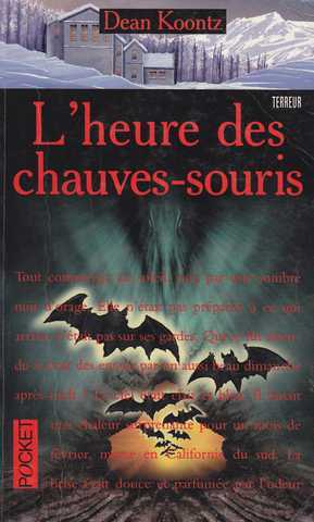 Koontz Dean R. , L'heure des chauves souris