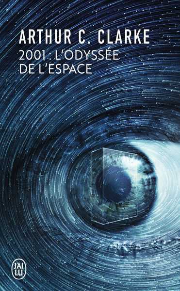 Clarke Arthur C., 2001, L'Odysse de l'espace