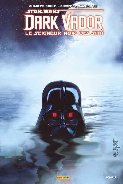 Soule & Camuncoli, Dark Vador, seigneur  noir des Sith 3 - Mers de feu