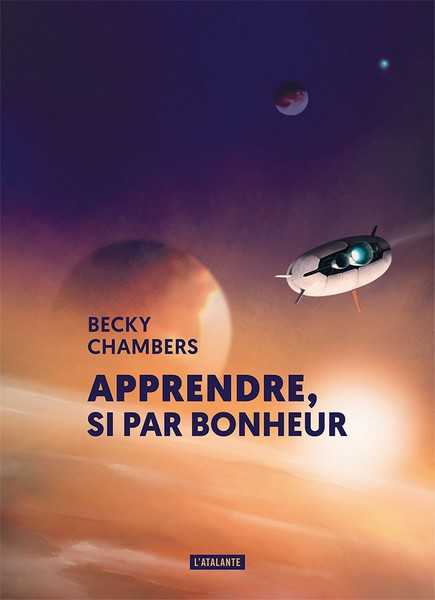 Chambers Becky, Apprendre, si par bonheur