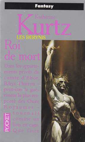 Kurtz Katherine, Les derynis 03 - Roi de mort