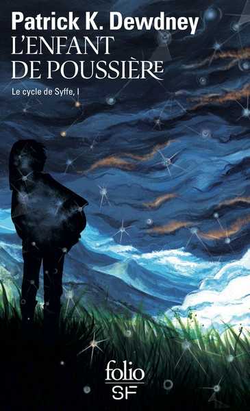 Dewdney Patrick K., Le cycle de Syffe 1 - L'enfant de poussiere