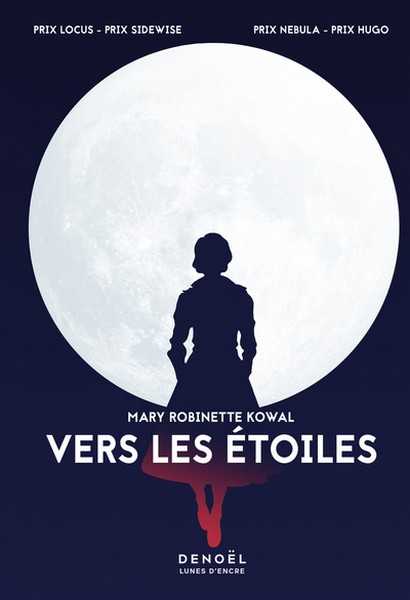 Kowal Marie Robinette, Vers les toiles