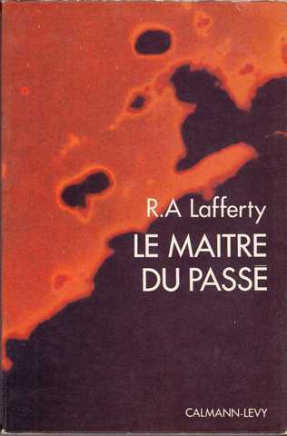 Lafferty R.a., Le maitre du pass