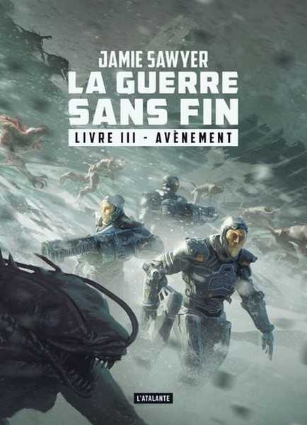 Sawyer Jamie, La guerre sans fin 3 - Avnement