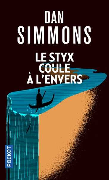 Simmons Dan, Le styx coule  l'envers