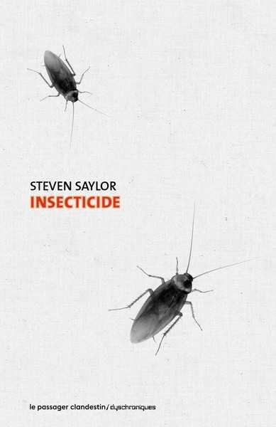 Saylor Steven, Insecticide