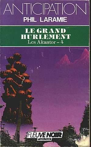 Laramie Phil, Les akantor 4 - Le grand hurlement