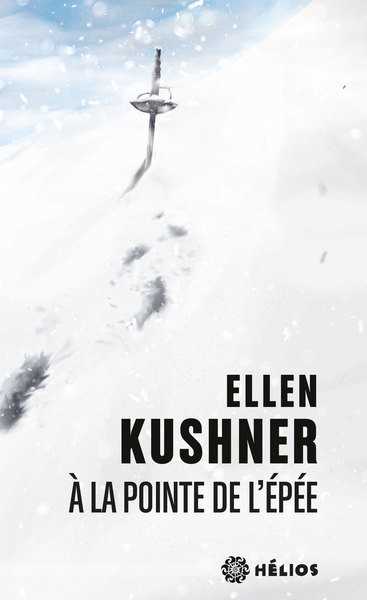 Kushner Ellen, A la pointe de l'pe