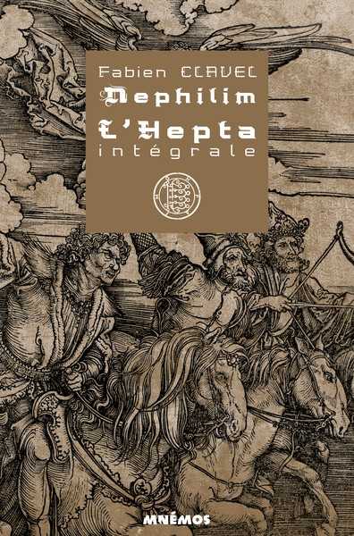 Clavel Fabien, Nphilim, L'Hepta l'Intgrale