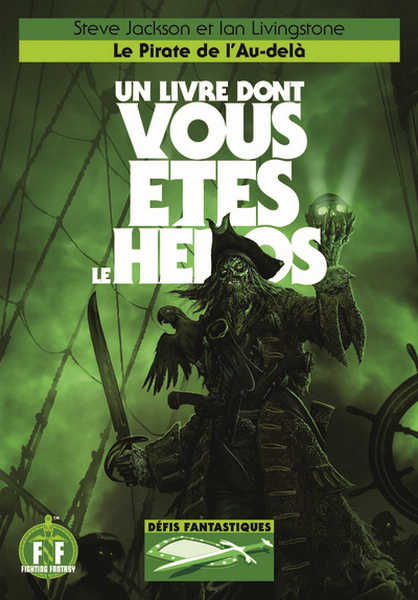 Green Johnathan, Defis fantastiques 19 - Le pirate de l'au-del