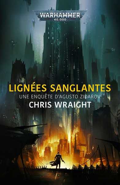 Wraight Chris, Une enquete d'Agusto Zidarov - Ligne sanglante