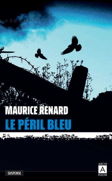 Renard Maurice, Le Pril bleu