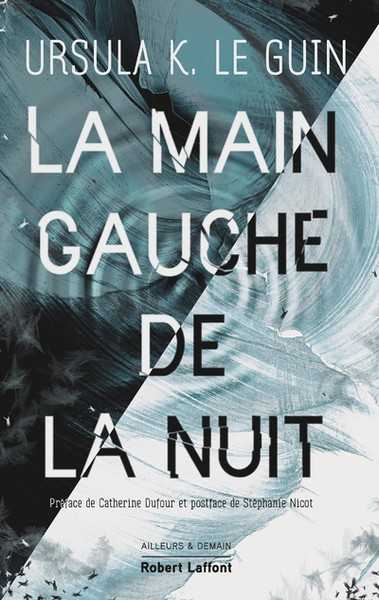 Le Guin Ursula K. , Le Cycle de Hain 04 - La Main gauche de la nuit - Version collector