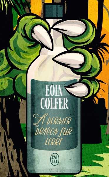 Colfer Eoin, Le dernier Dragon sur terre