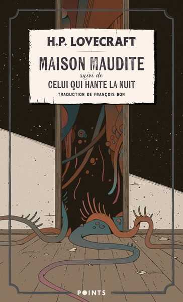 Lovecraft H.p., La maison maudite, suivi de Celui qui hante la nuit