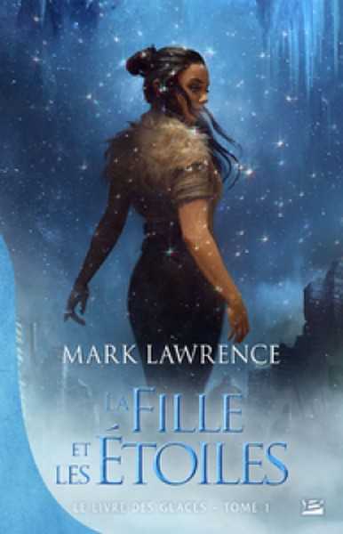 Lawrence Mark, Le Livre des Glaces 1 - La Fille et les toiles