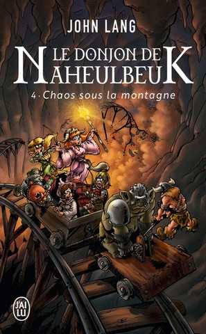 Lang John, Le donjon de Naheulbeuk 4 - Chaos sous la montagne