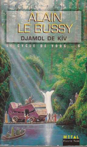 Le Bussy Alain, Le cycle de yorg 6 - Djamol de kv