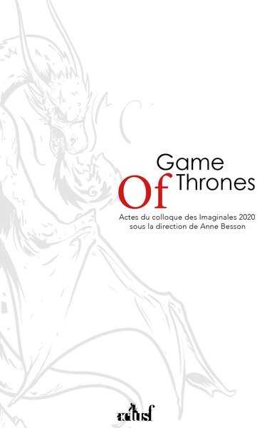 Besson Anne, Game of Throne, un nouveau mod�le pour la Fantasy ?