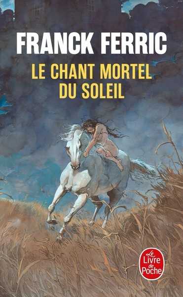 Ferric Franck , Le Chant mortel du soleil