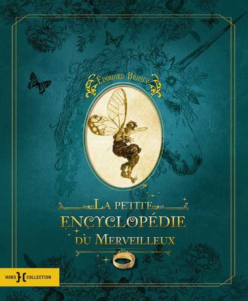 Brasey Edouard, La petite encyclopdie du merveilleux