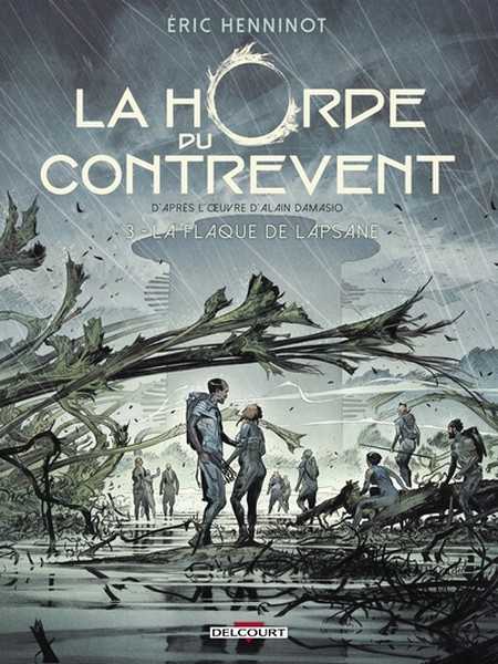 Henninot Eric & Damasio Alain, La Horde du Contrevent 3 - La flaque de Lapsane