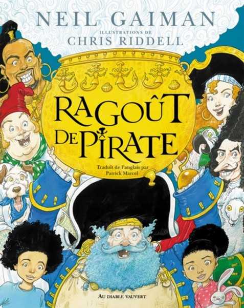 Gaiman Neil & Riddell Chris, Ragout de pirate