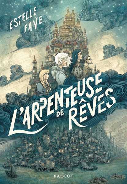 Faye Estelle, L'arpenteuse des rves