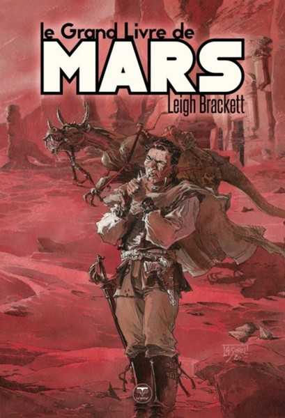 Brackett Leigh, Le grand livre de mars