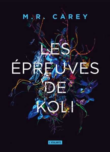 Carey M.r., Le livre de Koli 2 - Les preuves de Koli