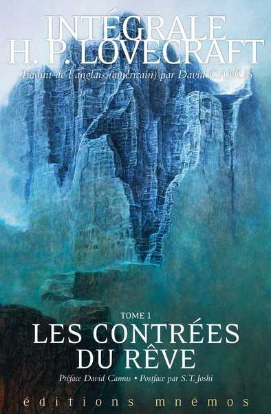 Lovecraft H.p. (trad. Camus David), Intgrale H.P. Lovecraft 1 - Les contres du rve