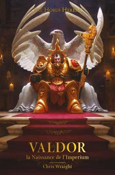 Chris Wraight, Valdor - La naissance de l'Imperium