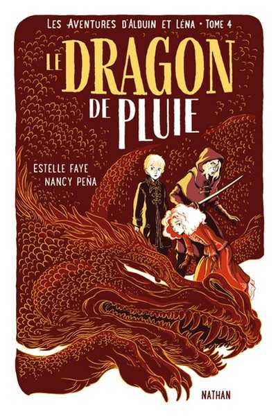 Faye Estelle & Pena Nancy, Les aventures d'Alduin et Lna 4 - Le dragon de pluie