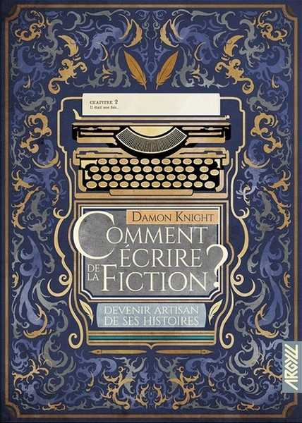 Knight Damon, Comment écrire de la fiction ? 2 - Devenir artisan de ses histoires