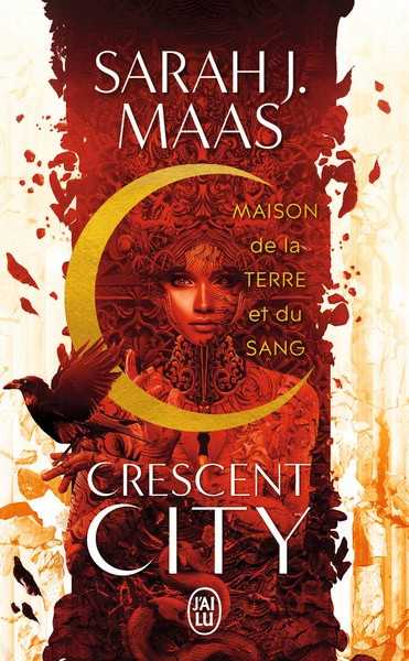 Maas Sarah J., Crescent City 1 - Maison de la terre et du feu