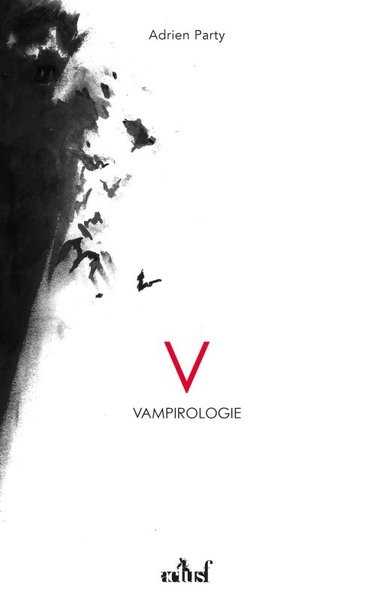 Party Adrien, La Vampirologie